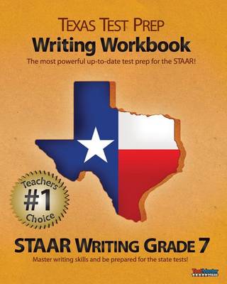 Book cover for Texas Test Prep Writing Workbook Staar Writing Grade 7