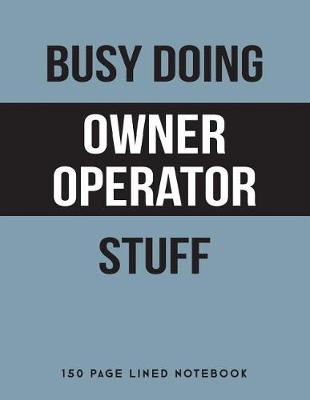 Book cover for Busy Doing Owner Operator Stuff