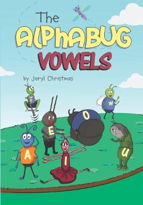 Book cover for The Alphabug Vowels