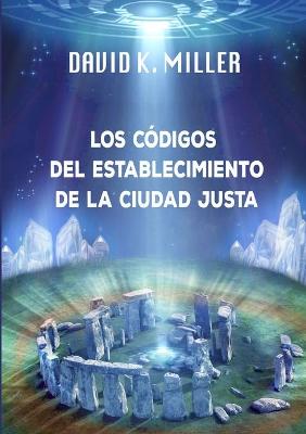 Book cover for Los Codigos del establecimiento de la Ciudad Justa