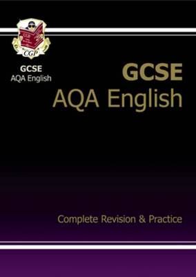 Book cover for GCSE English AQA Complete Revision & Practice (A*-G course)