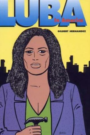 Cover of Love and Rockets Vol.19 Luba in America