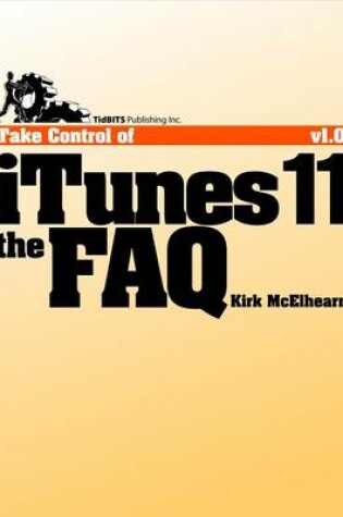 Cover of Take Control of iTunes 11: The FAQ