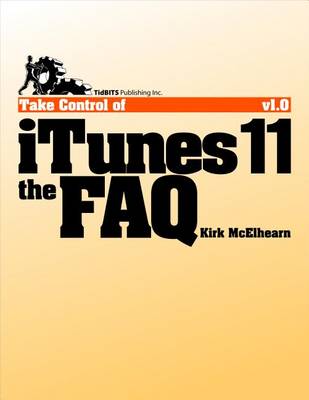 Book cover for Take Control of iTunes 11: The FAQ