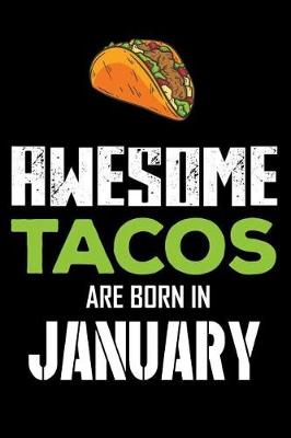 Book cover for Awesome Tacos Are Born in January