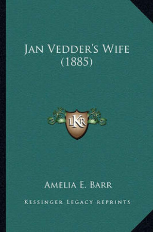 Cover of Jan Vedder's Wife (1885) Jan Vedder's Wife (1885)