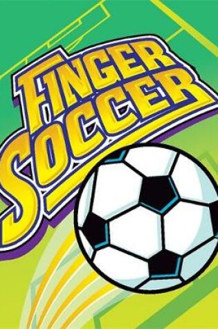 Cover of Finger Soccer