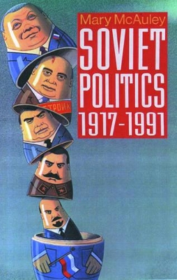 Book cover for Soviet Politics 1917-1991