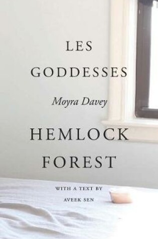 Cover of Moyra Davey - Les Goddesses/Hemlock Forest