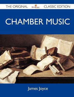 Book cover for Chamber Music - The Original Classic Edition