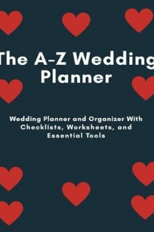 Cover of The A-Z Wedding Planner