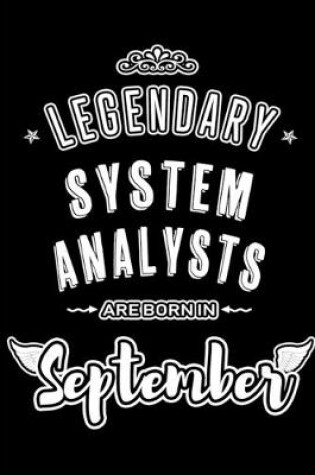 Cover of Legendary System Analysts are born in September