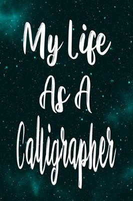 Book cover for My Life As A Calligrapher