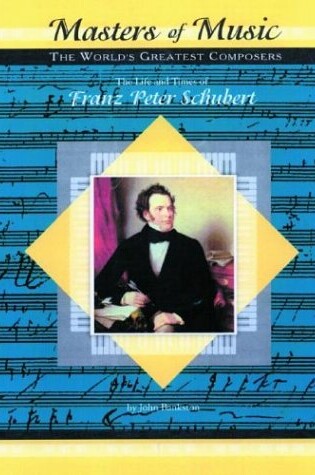 Cover of The Life and Times of Franz Peter Schubert