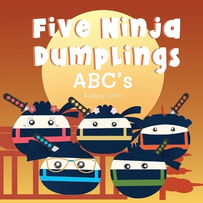 Cover of Five Ninja Dumplings ABC's