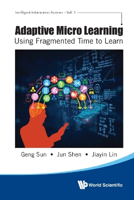 Cover of Adaptive Micro Learning - Using Fragmented Time To Learn