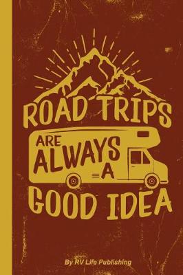 Book cover for Road Trips Are Always a Good Idea