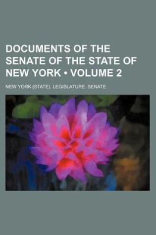 Cover of Documents of the Senate of the State of New York (Volume 2)