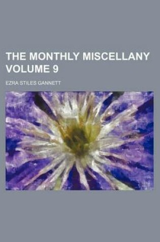 Cover of The Monthly Miscellany Volume 9