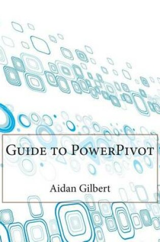 Cover of Guide to Powerpivot