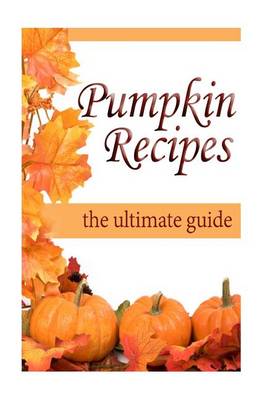 Book cover for Pumpkin Recipes