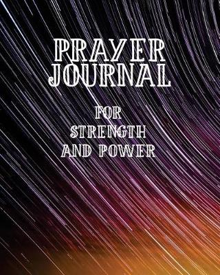 Book cover for Prayer Journal for Strength and Power