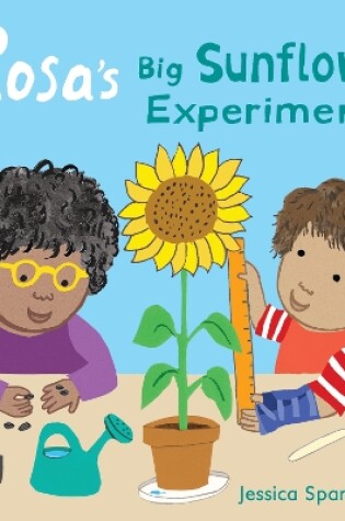 Cover of Rosa's Big Sunflower Experiment