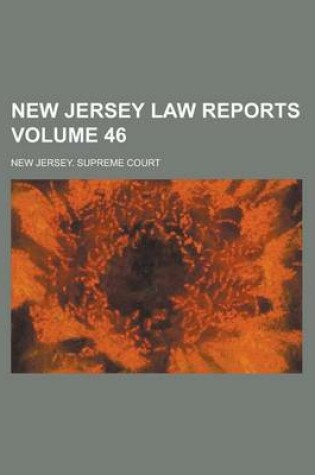 Cover of New Jersey Law Reports Volume 46