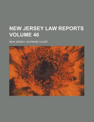 Book cover for New Jersey Law Reports Volume 46