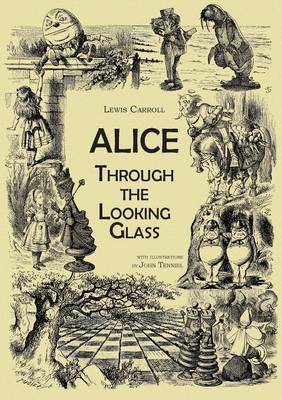 Book cover for Through the Looking-Glass (An Illustrated Collection of Classic Books)