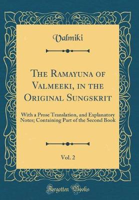 Book cover for The Ramayuna of Valmeeki, in the Original Sungskrit, Vol. 2