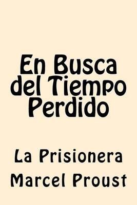 Book cover for En Busca del Tiempo Perdido (La Prisionera)