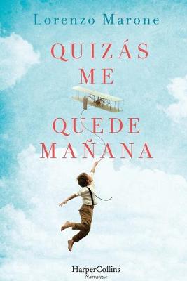 Book cover for Quizas me quede manana