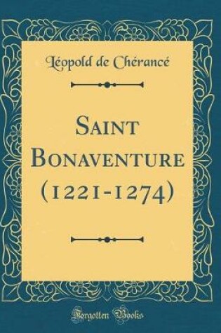 Cover of Saint Bonaventure (1221-1274) (Classic Reprint)