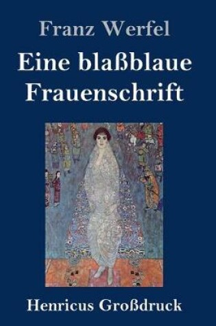 Cover of Eine blaßblaue Frauenschrift (Großdruck)