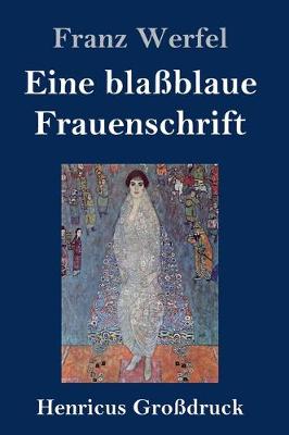 Book cover for Eine blaßblaue Frauenschrift (Großdruck)