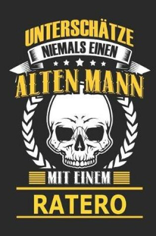 Cover of Unterschatze Niemals Einen Alten Mann Mit Einem Ratero