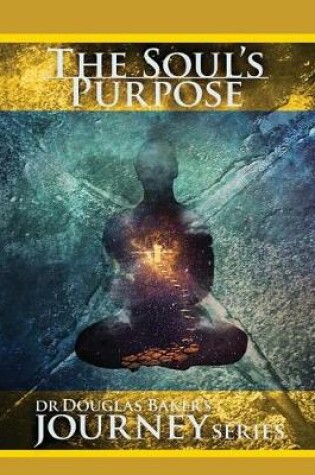 Cover of The Soul's Purpose