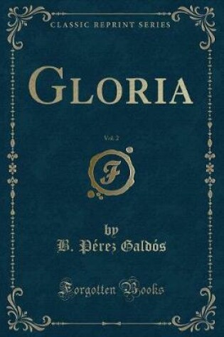 Cover of Gloria, Vol. 2 (Classic Reprint)