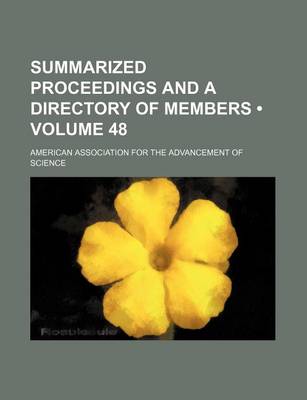 Book cover for Summarized Proceedings and a Directory of Members (Volume 48)