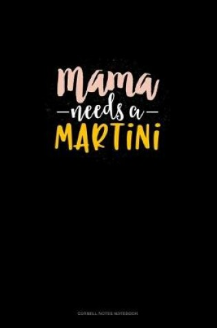 Cover of Mama Needs A Martini