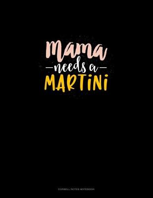 Book cover for Mama Needs A Martini