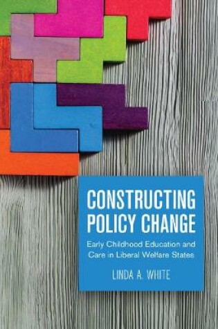 Cover of Constructing Policy Change