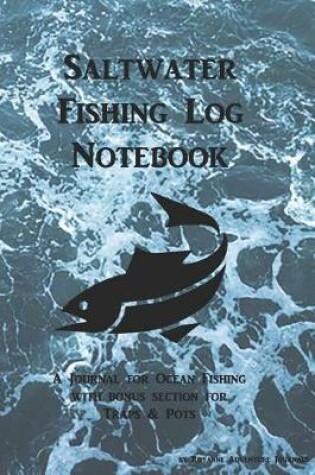 Cover of Saltwater Fishing Log Notebook
