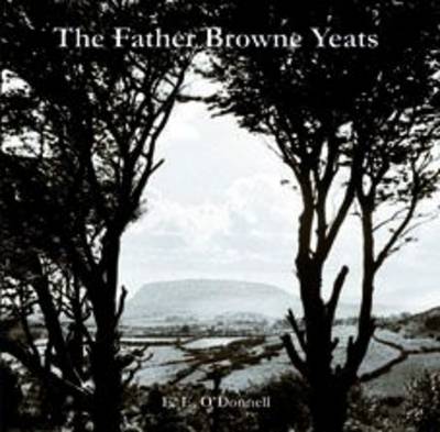 Book cover for The Father Browne Yeats