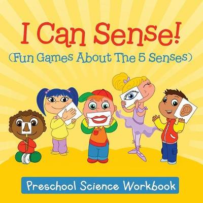 Book cover for I Can Sense! (Fun Games About The 5 Senses)