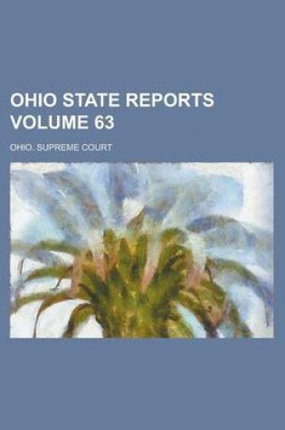 Cover of Ohio State Reports Volume 63
