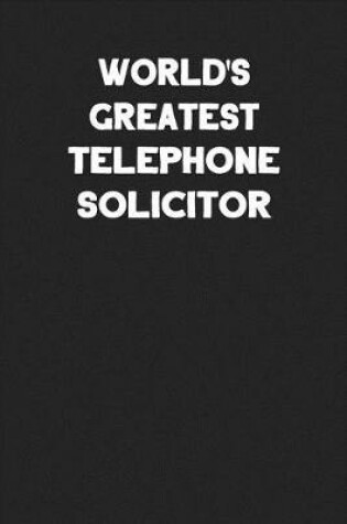 Cover of World's Greatest Telephone Solicitor