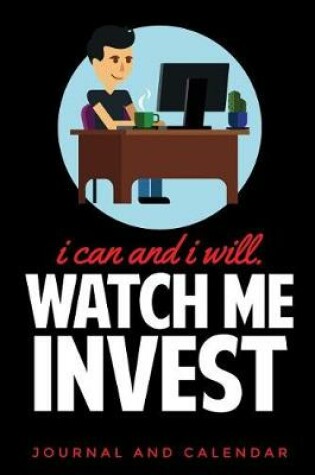 Cover of I Can and I Will. Watch Me Invest