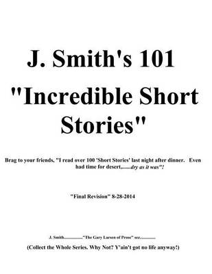 Book cover for J Smith's 101 Incredible Stories